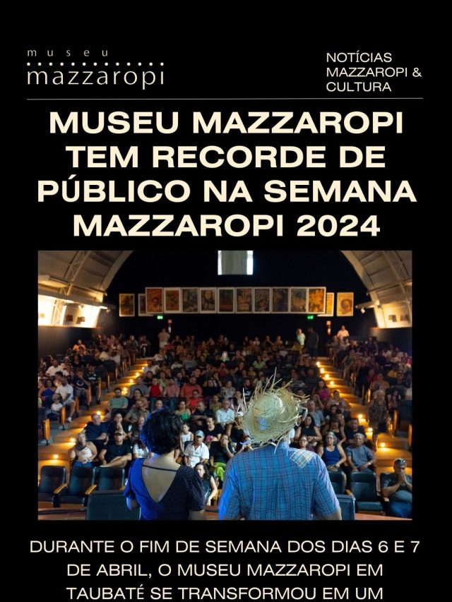 Semana Mazzaropi 2024 tem Recorde de Público